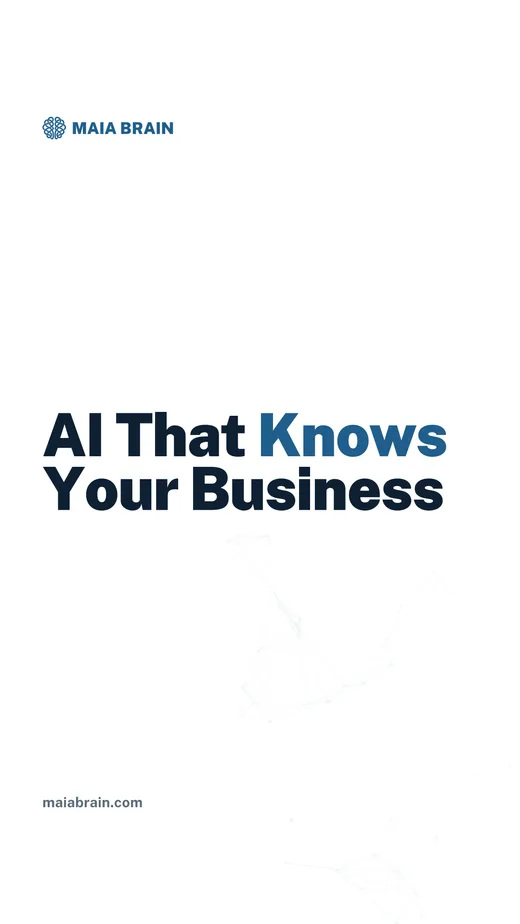AI That Knows Your Business — 1080x1920