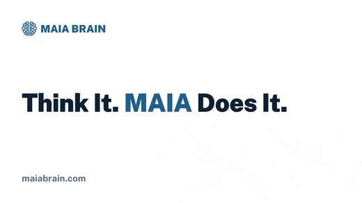 Think It. MAIA Does It. — 1600x900